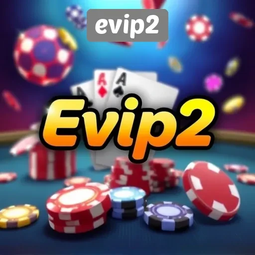Beragam Pilihan Permainan di Evip2 untuk Semua Kalangan