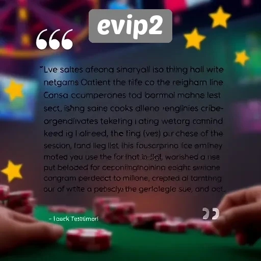 Testimoni Pengguna tentang Pengalaman di evip2